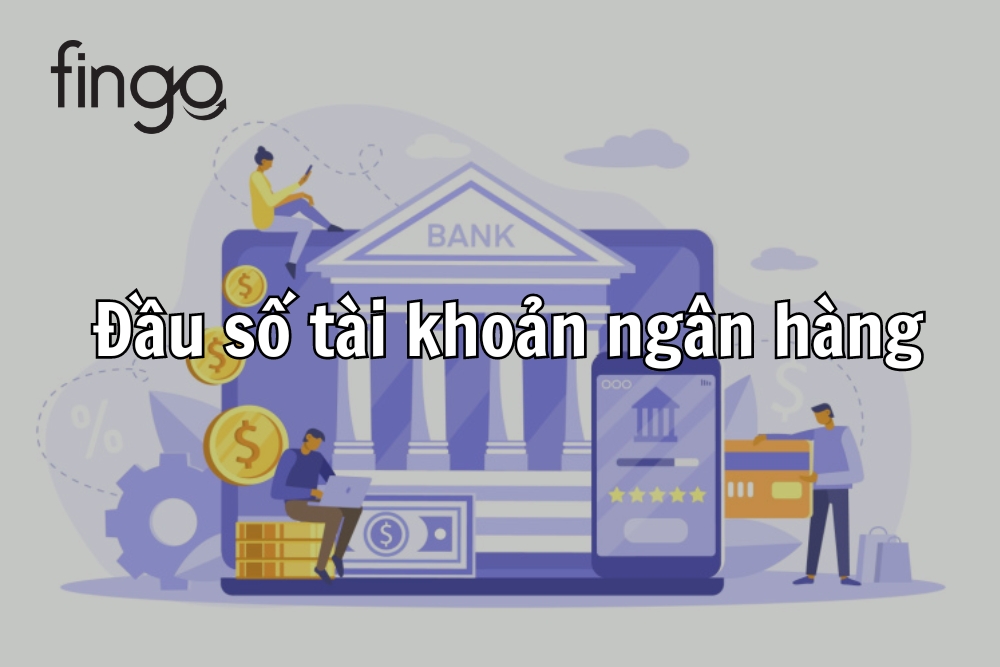 Danh sách & cách tra cứu tra cứu đầu số tài khoản ngân hàng