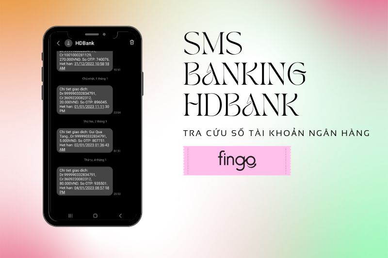 Tra cứu số tài khoản ngân hàng HDBank qua SMS Banking
