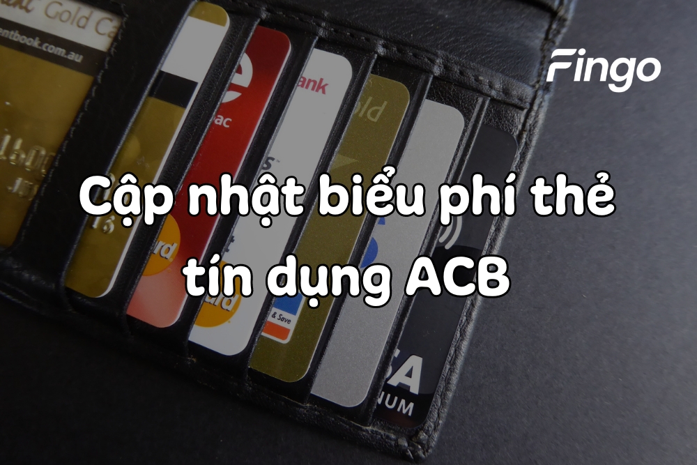 Biểu phí thẻ tín dụng acb