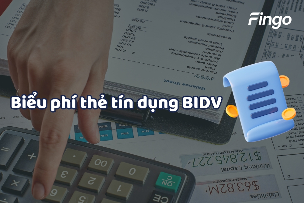 Cập nhật biểu phí thẻ tín dụng BIDV chi tiết