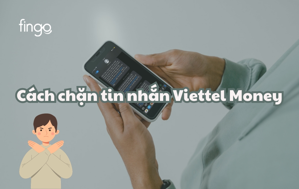 Cách chặn tin nhắn Viettel Money