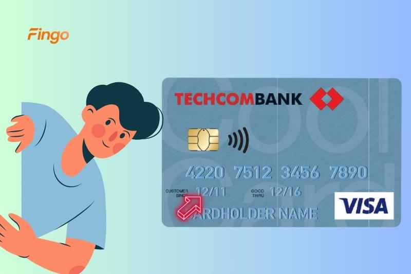 Kiểm tra thời hạn thẻ tín dụng Techcombank được in nổi phía trên bề mặt thẻ. 