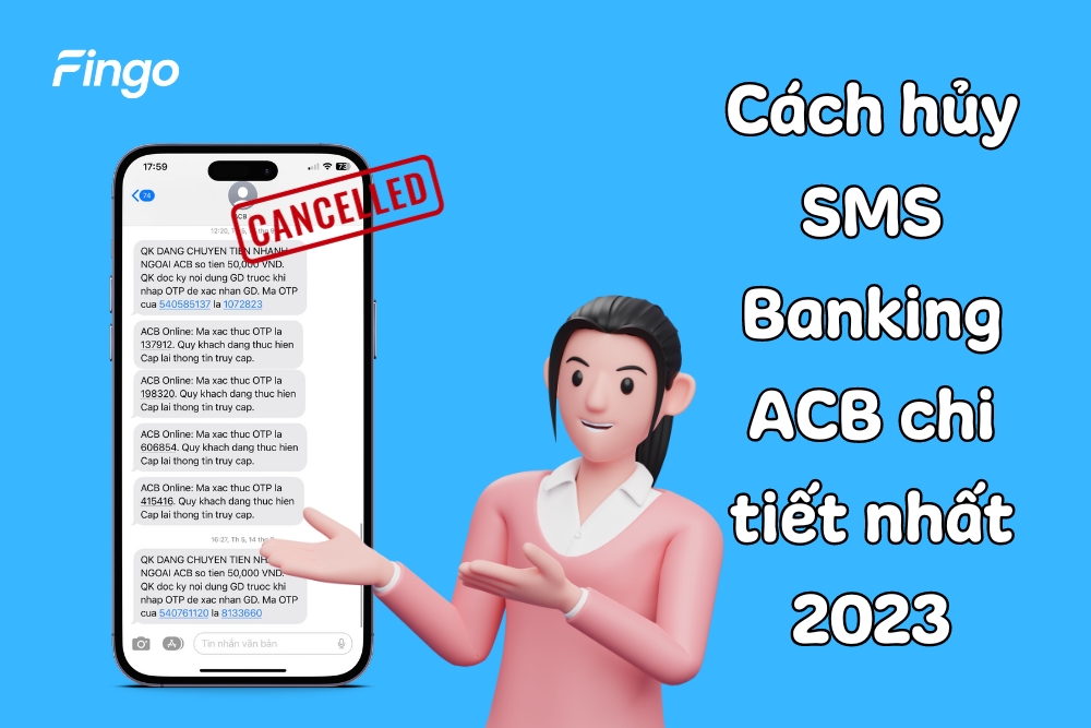 Hướng dẫn cách hủy SMS Banking ACB chi tiết
