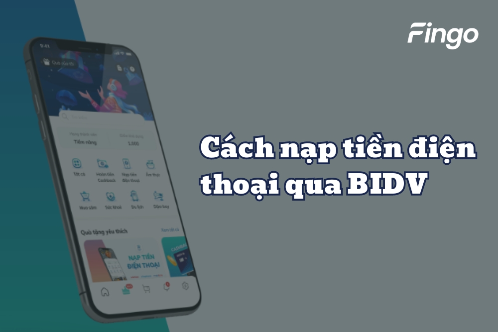 Hướng dẫn các cách nạp tiền điện thoại qua BIDV