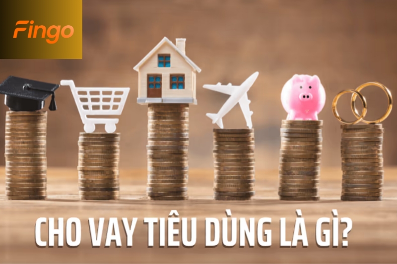Cho vay tiêu dùng là gì?