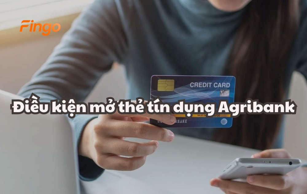 Điều kiện mở thẻ tín dụng Agribank