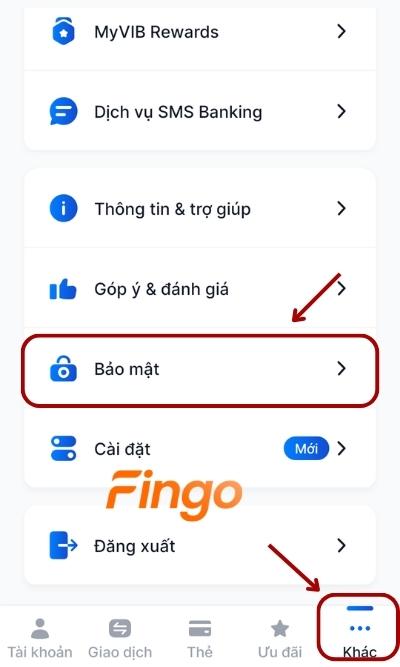 Đăng nhập ứng dụng MyVIB. Tại menu, chọn mục Khác. Sau đó mục Bảo mật