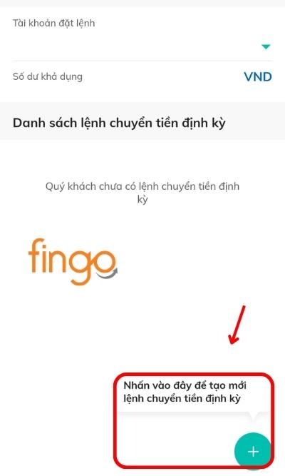 Chọn biểu tượng dấu cộng để đặt lệnh chuyển tiền định kỳ mới