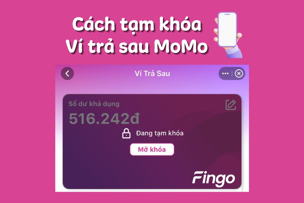 Hướng dẫn tạm khóa Ví trả sau MoMo nhanh chóng