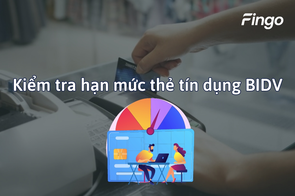 5 cách kiểm tra hạn mức thẻ tín dụng BIDV
