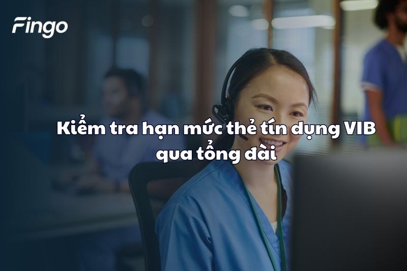 Kiểm tra hạn mức thẻ tín dụng VIB qua tổng đài