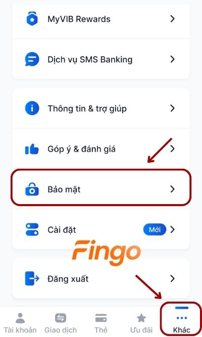 Đăng nhập ứng dụng. Tại Menu, chọn mục Khác. Tiếp đó chọn mục Bảo mật để vào trang thông tin về mã PIN Smart OTP VIB.