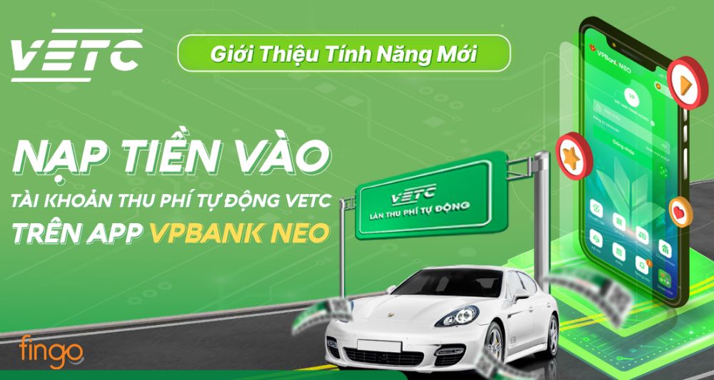 Ngân hàng VPBank cũng đã hỗ trợ khách hàng thực hiện nạp tiền VETC qua VPBank NEO.