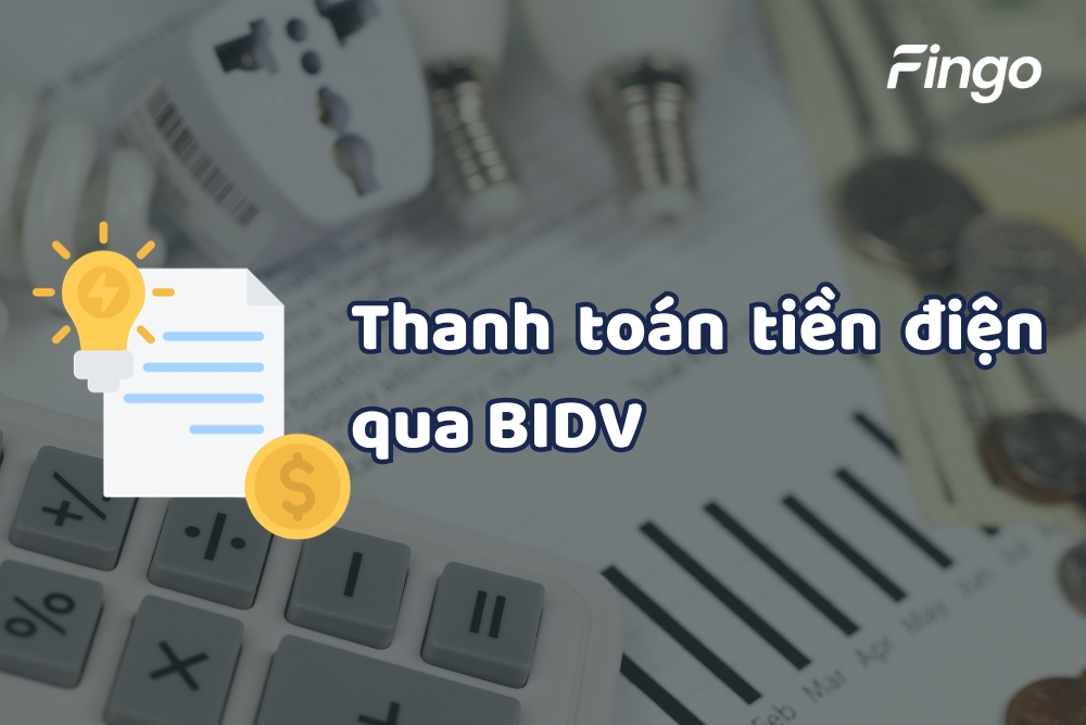 Chi tiết cách thanh toán tiền điện qua BIDV Smart Banking