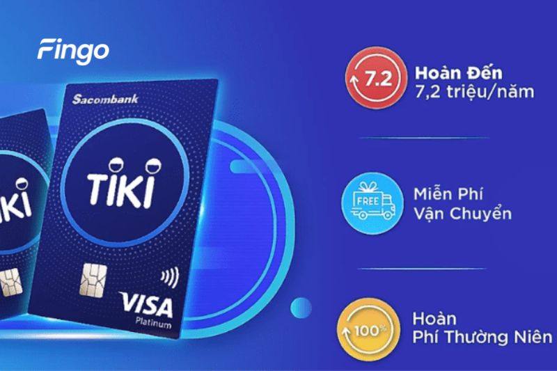 Thẻ tín dụng quốc tế liên kết Sacombank Tiki Platinum hoàn tiền cực khủng.