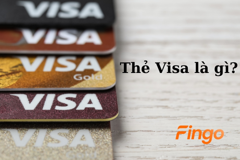 Thẻ Visa là gì?