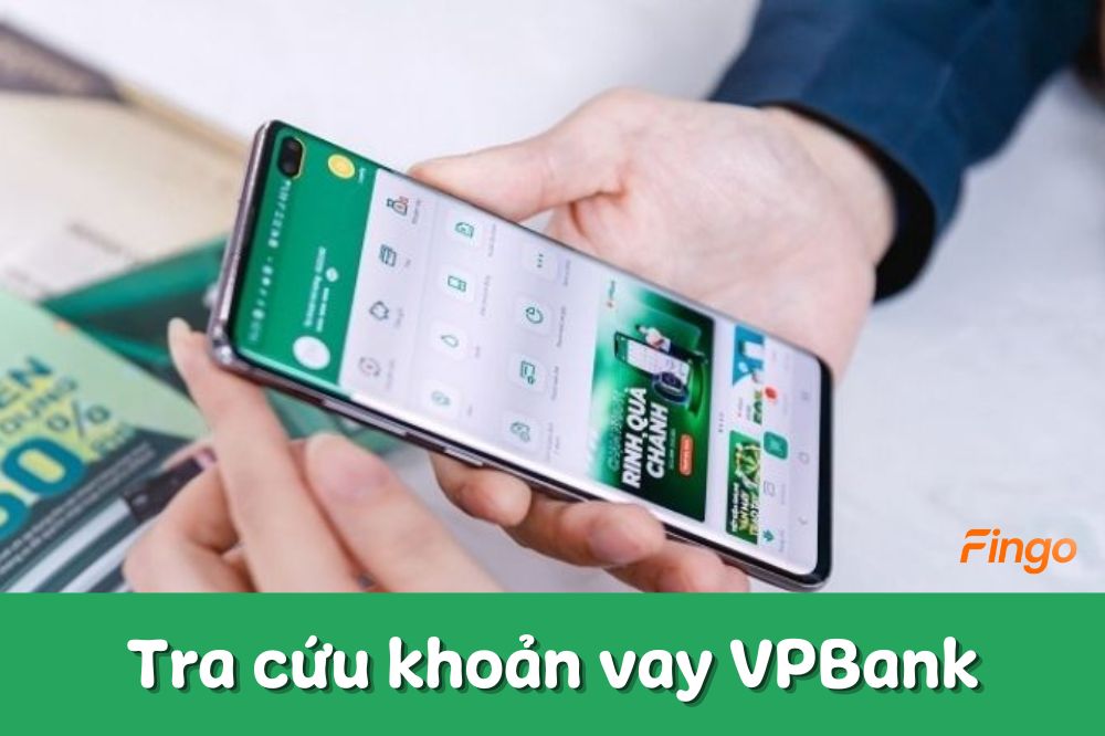 4 cách tra cứu khoản vay VPBank online nhanh nhất