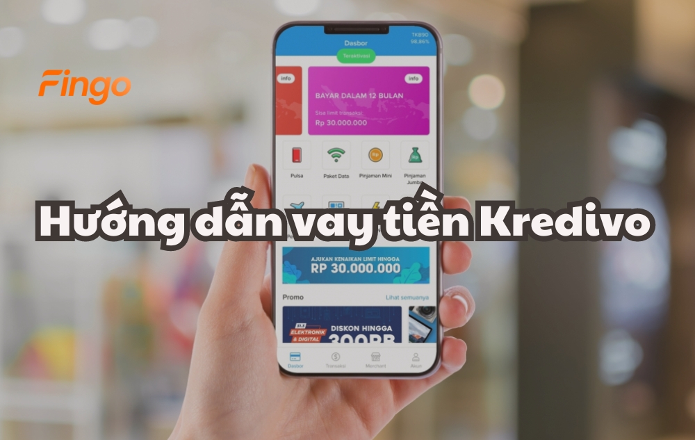 Hướng dẫn vay tiền Kredivo