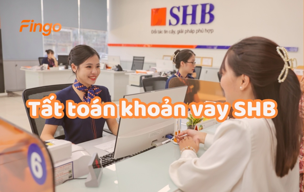 Hướng dẫn tất toán khoản vay SHB chỉ trong vài phút