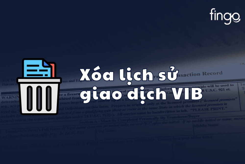 Có thể xóa lịch sử giao dịch VIB được không?