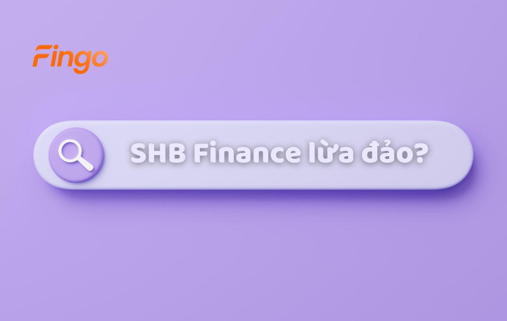 SHB Finance lừa đảo có thật không?