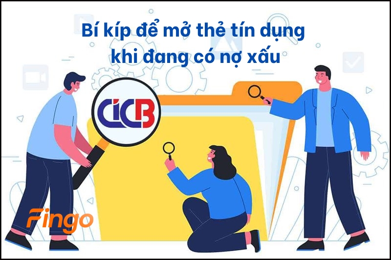 Bí kíp để mở thẻ tín dụng khi đang có nợ xấu