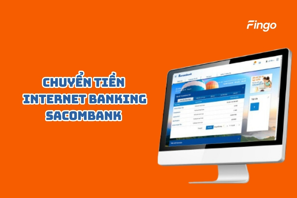 Cách chuyển tiền Internet Banking Sacombank đơn giản