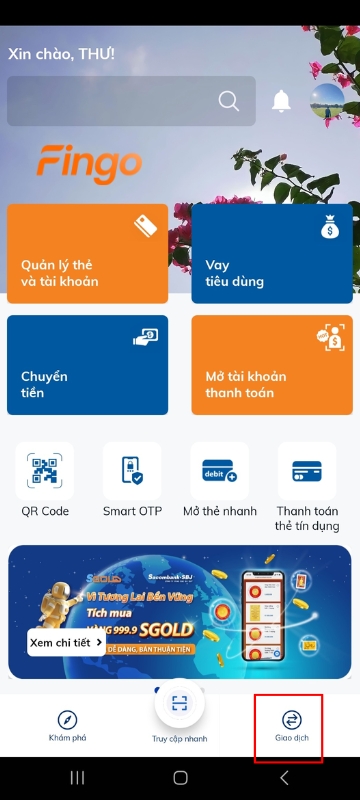 Ở góc phải màn hình, khách hàng chọn "Giao dịch".
