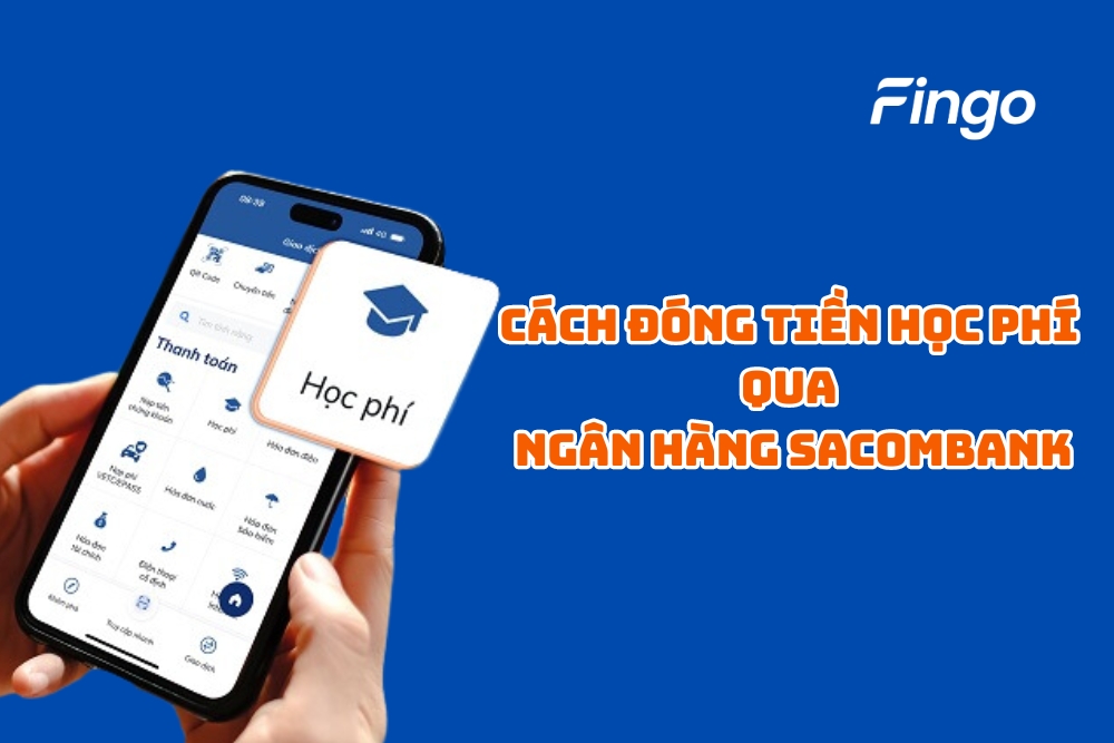 Các cách đóng tiền học phí qua ngân hàng Sacombank