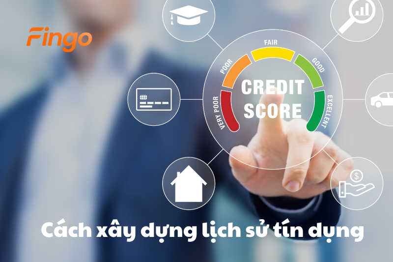 Cách xây dựng lịch sử tín dụng