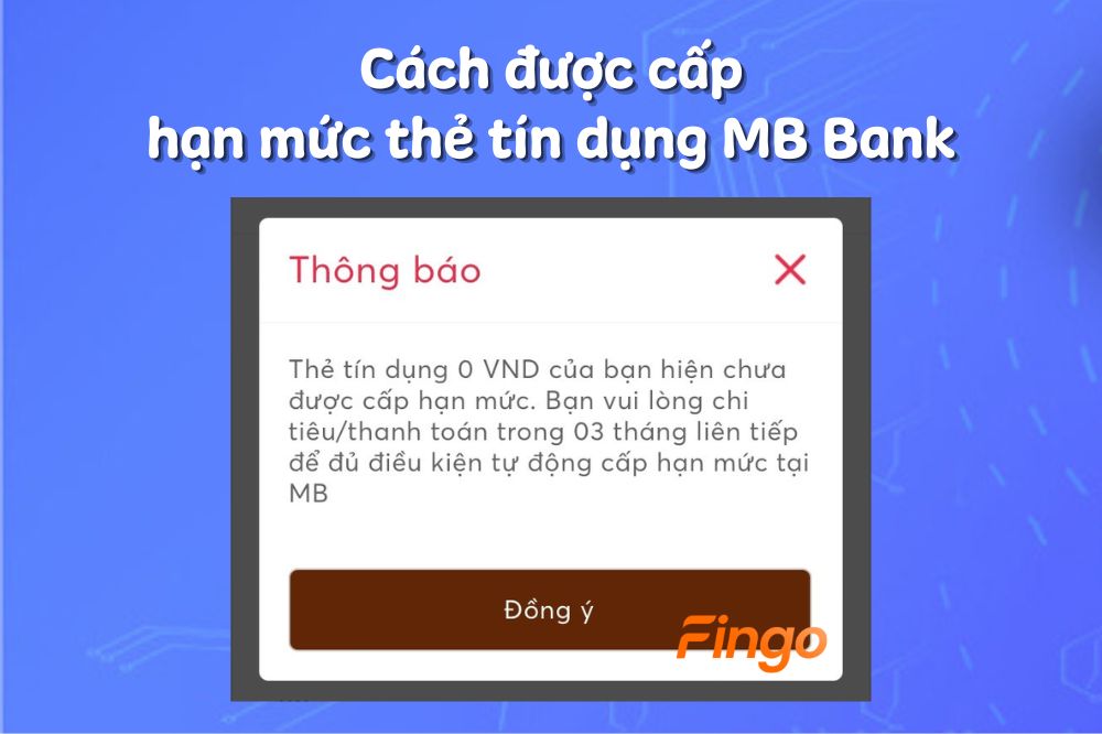 Cách được cấp hạn mức thẻ tín dụng MB Bank online