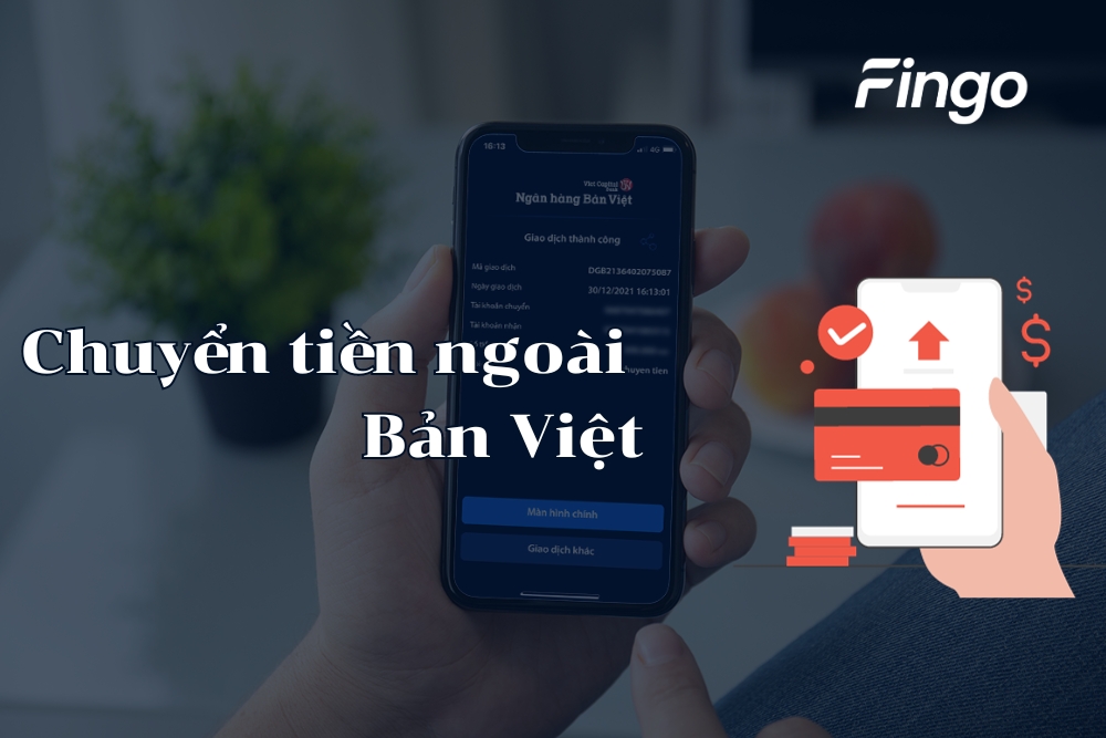 Hướng dẫn các cách chuyển tiền ngoài Bản Việt