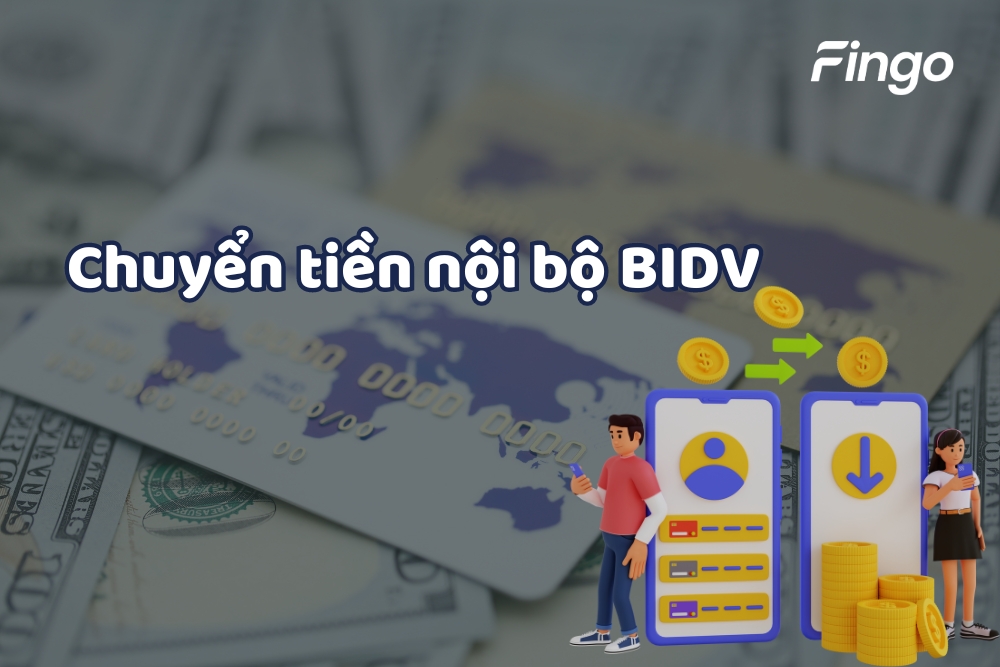 Chuyển tiền nội bộ BIDV là gì? Hướng dẫn chi tiết