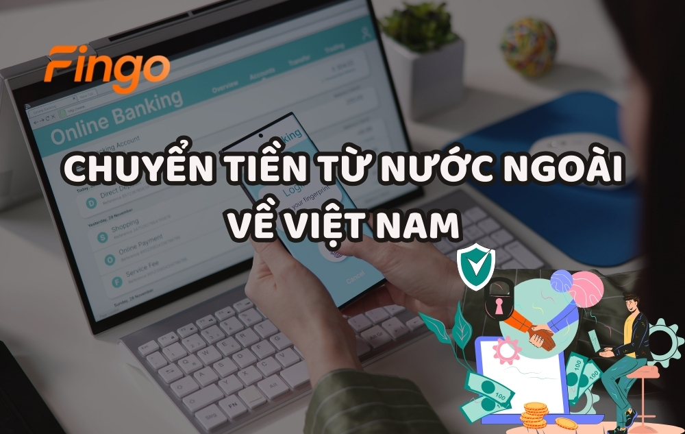 Chuyển tiền từ nước ngoài về Việt Nam