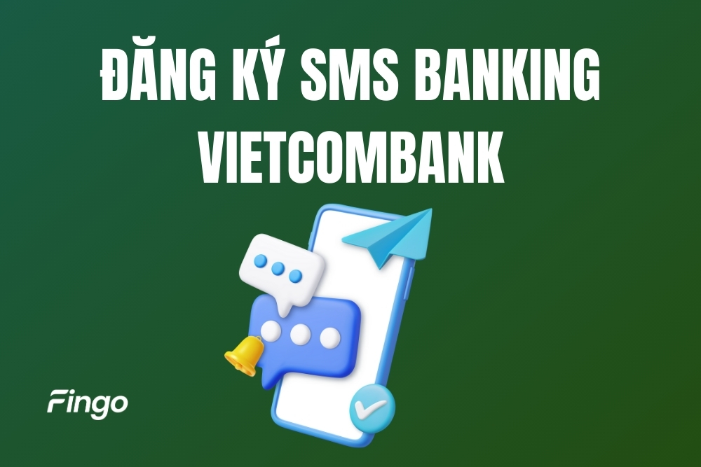 Cách đăng ký SMS Banking Vietcombank qua điện thoại