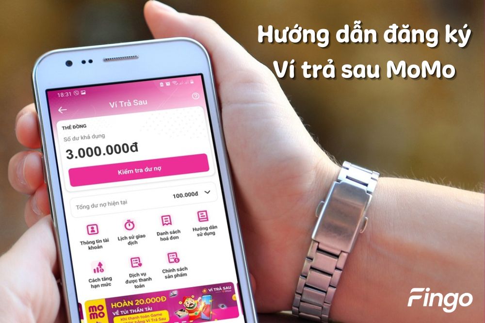 Hướng dẫn cách đăng ký Ví trả sau MoMo chi tiết