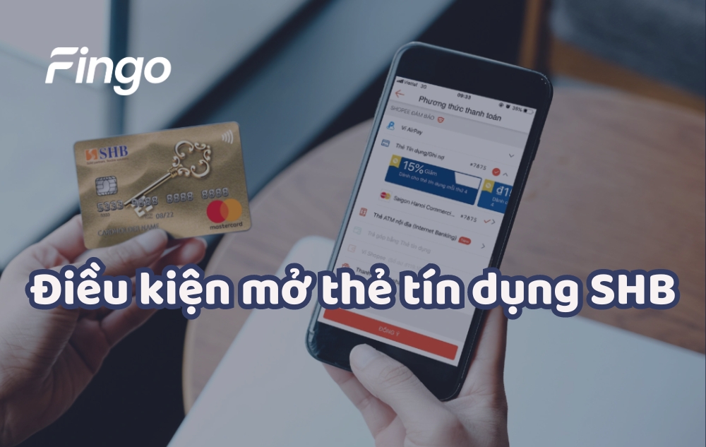 Điều kiện mở thẻ tín dụng SHB