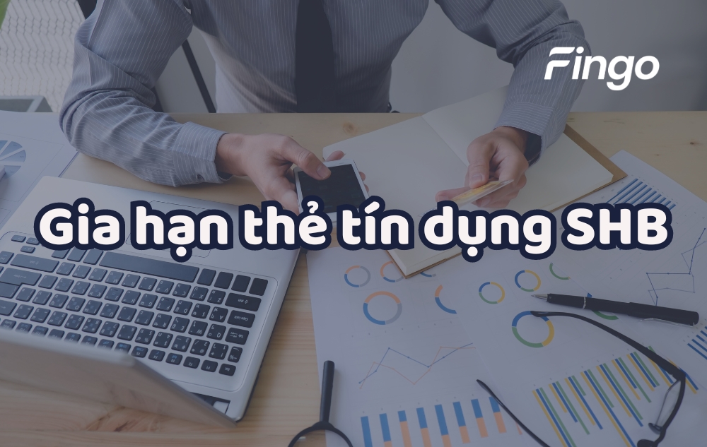 Gia hạn thẻ tín dụng SHB