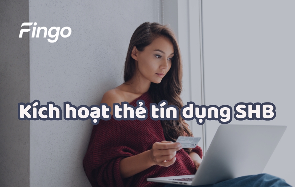 Kích hoạt thẻ tín dụng SHB