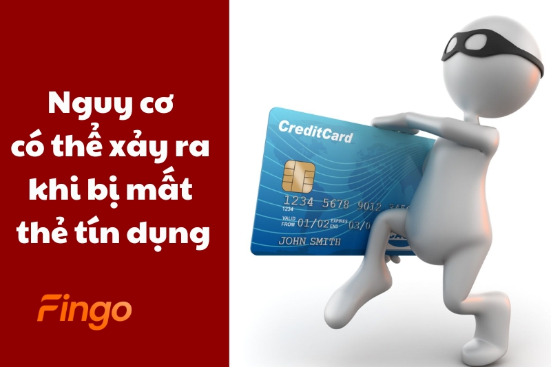 Nguy cơ có thể xảy ra khi bị mất thẻ tín dụng