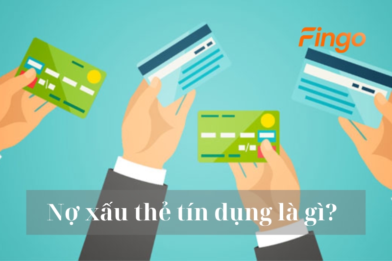 Nợ xấu thẻ tín dụng là gì?
