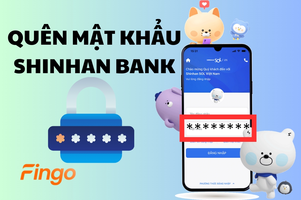 Quên mật khẩu Shinhan Bank và cách lấy lại