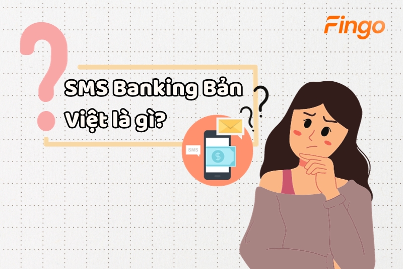 SMS Banking Bản Việt là gì?