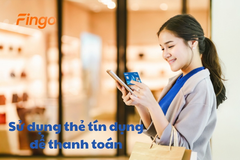 Sử dụng thẻ tín dụng thông minh để thanh toán