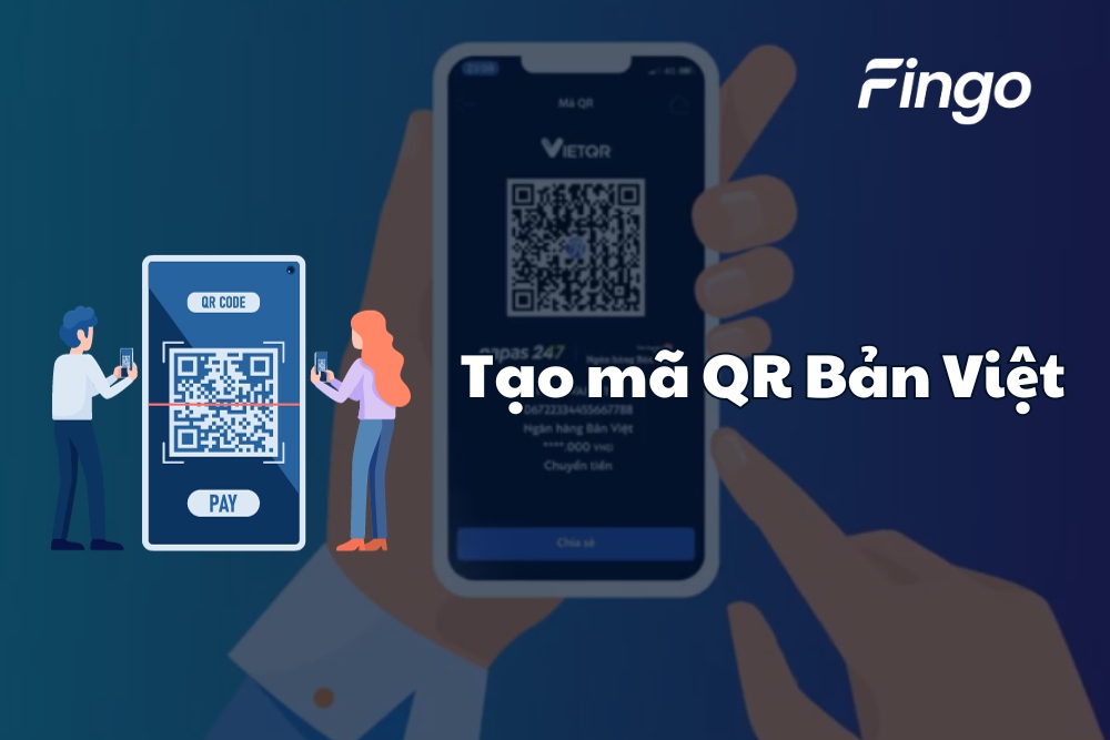 Hướng dẫn tạo mã QR Bản Việt đơn giản nhất