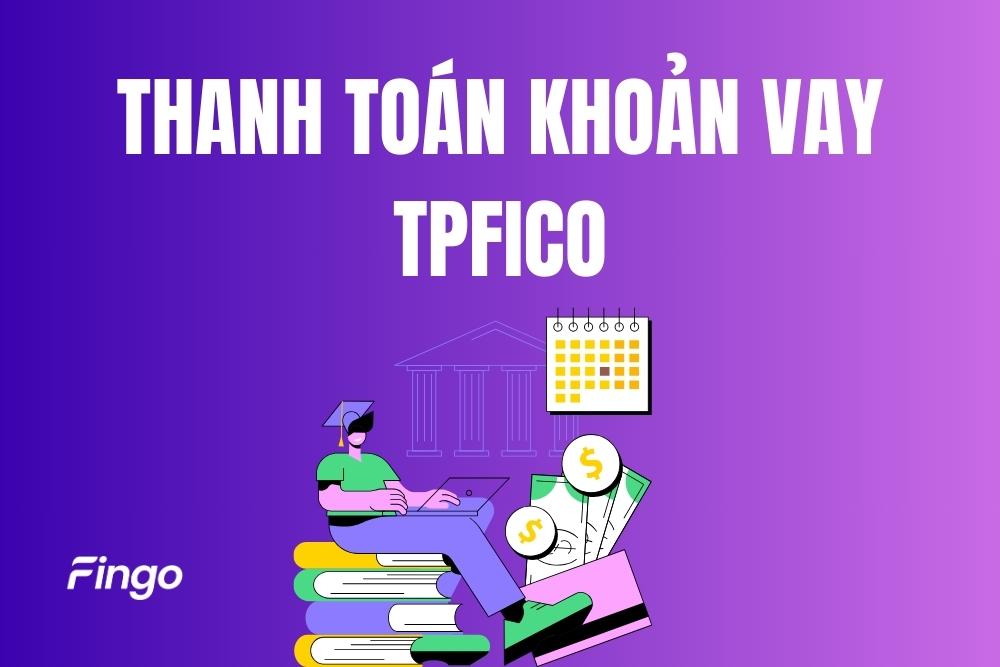 5 Cách thanh toán khoản vay TPFico online mới nhất