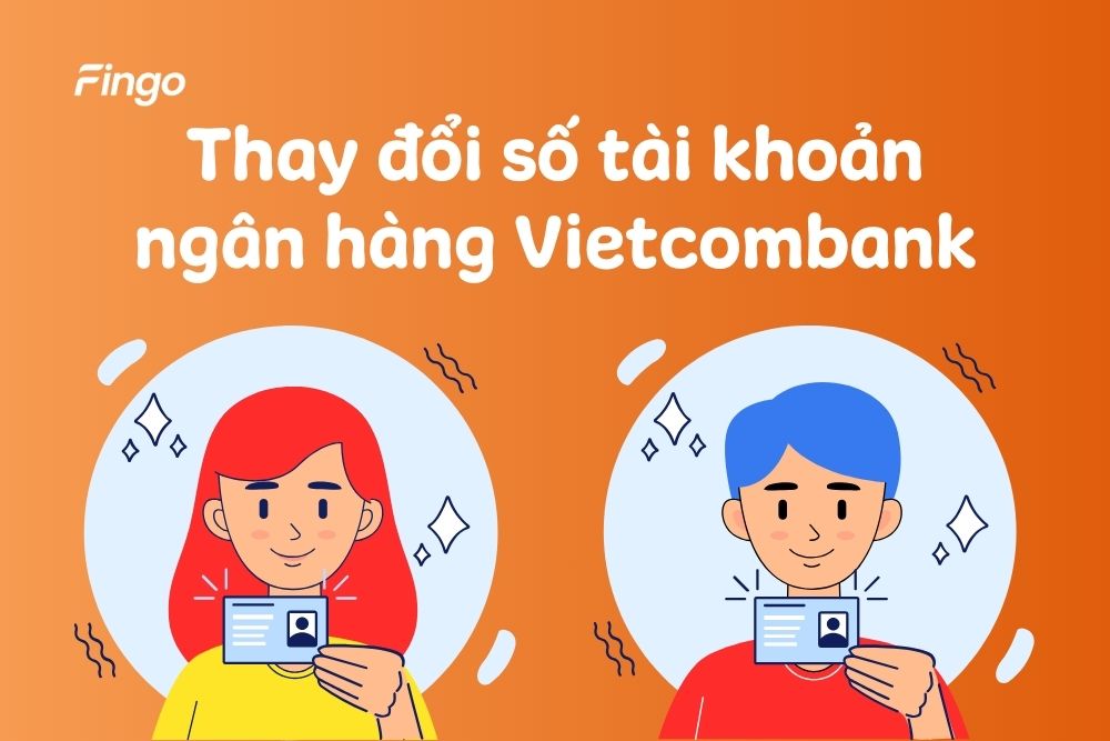 Cách thay đổi số tài khoản ngân hàng Vietcombank