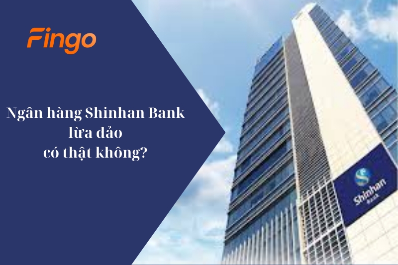 Tin tức ngân hàng Shinhan Bank lừa đảo có thật không?