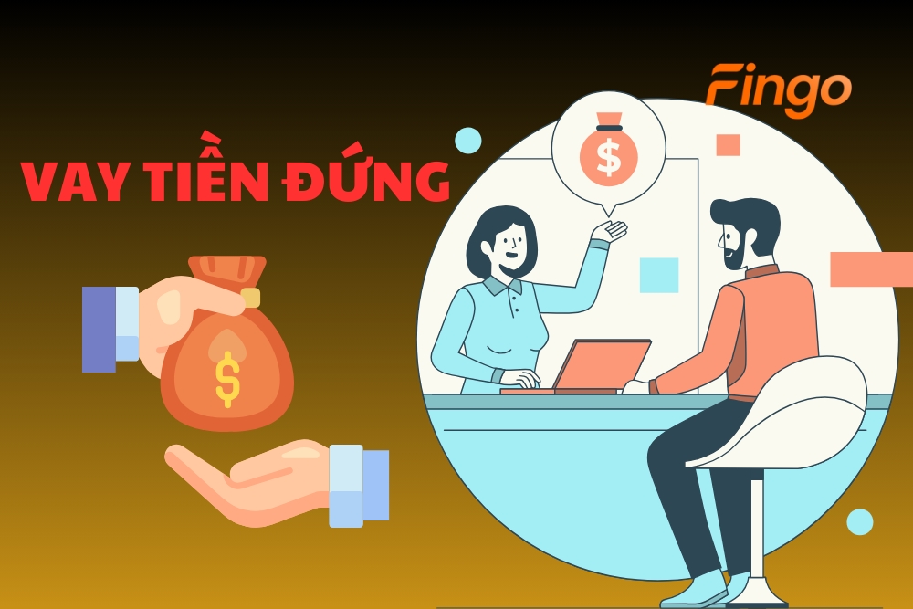Vay tiền đứng là gì? Đặc điểm của loại hình vay vốn này