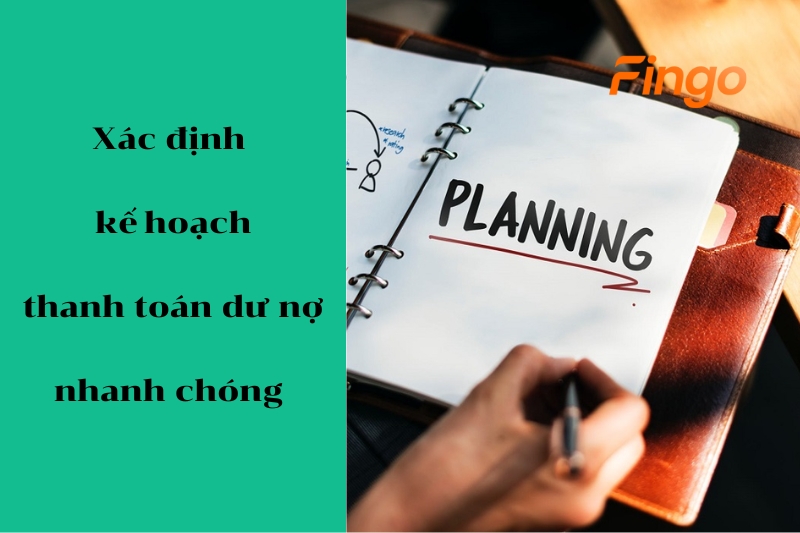 Xác định kế hoạch thanh toán dư nợ nhanh chóng